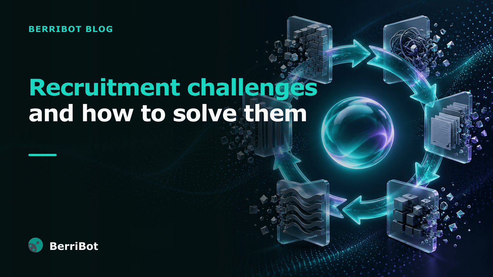 6 Common Recruitment Challenges in 2026 and How to Solve Them