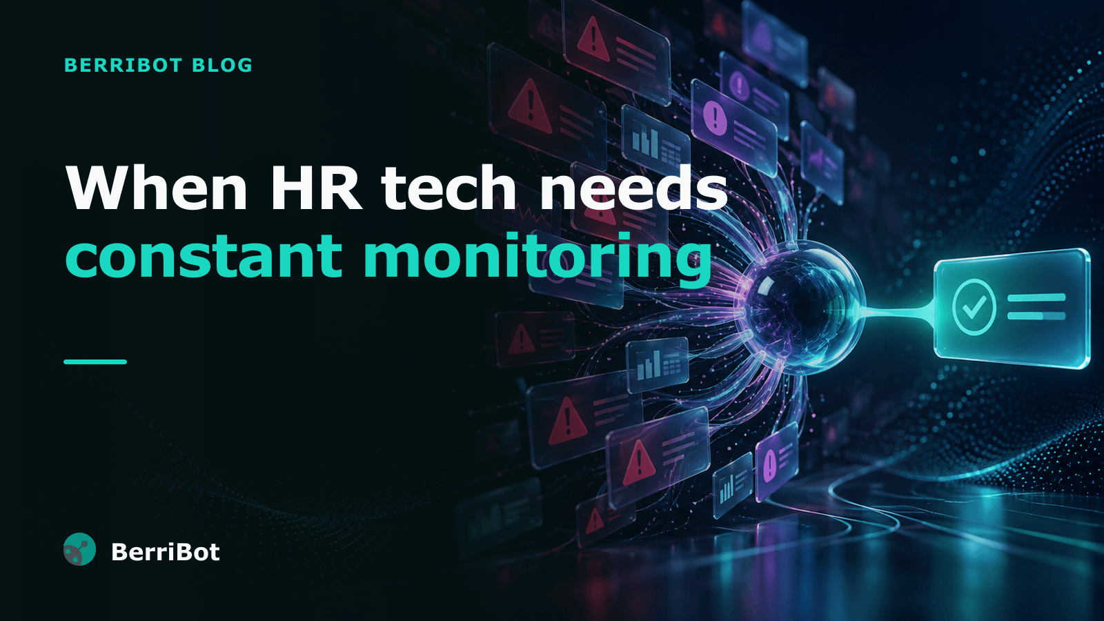 If Your HR Tech Needs Constant Monitoring, It Is Not Saving You Time