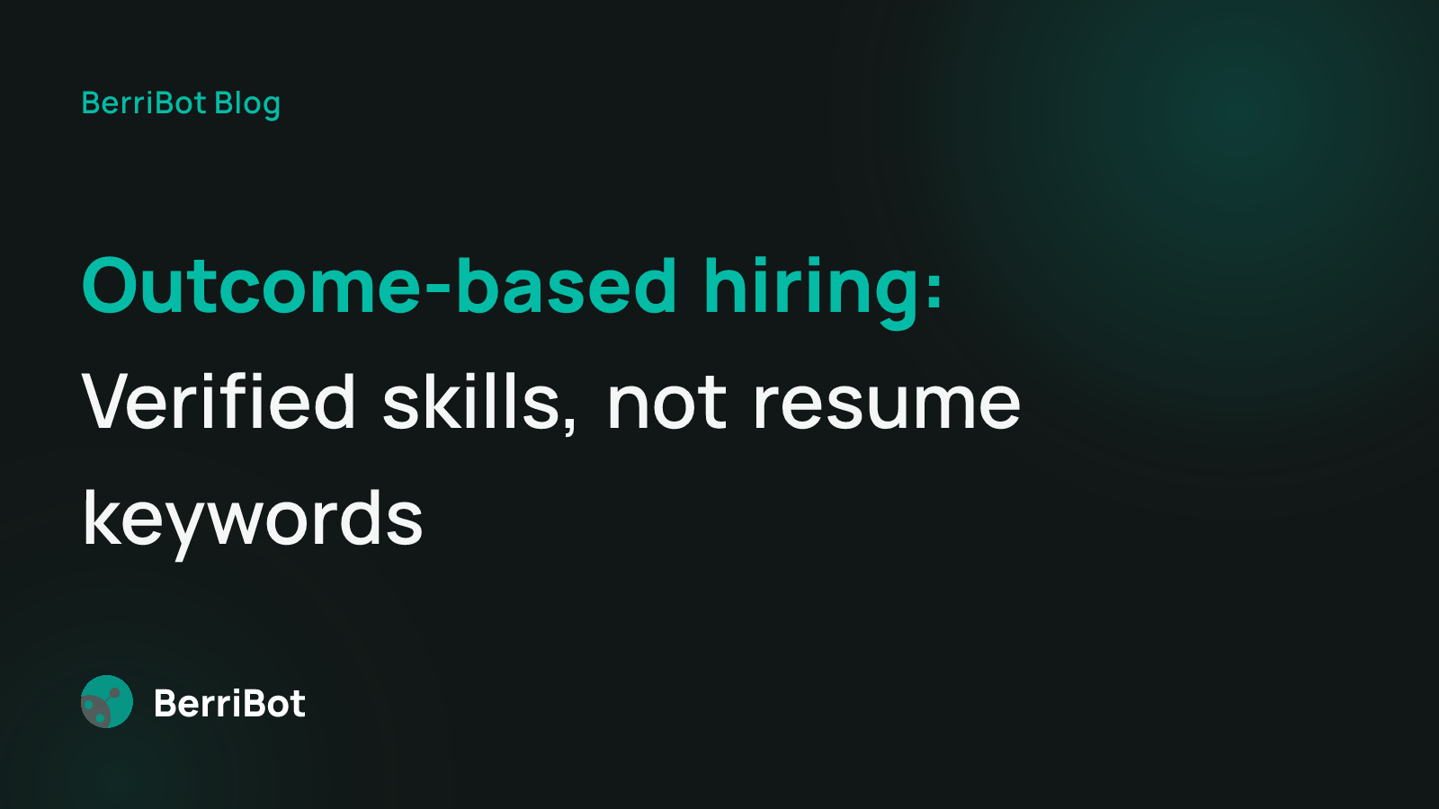 Outcome-Based Hiring: What It Is and Why Recruitment Teams Are Switching