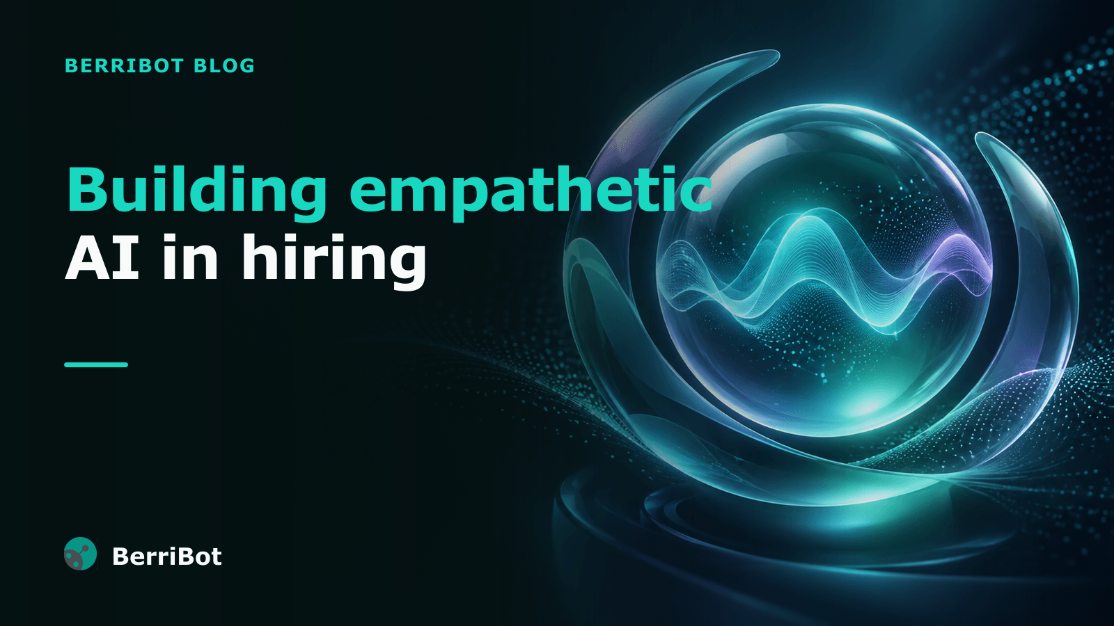 The Five Rules of Building Empathetic AI in Hiring