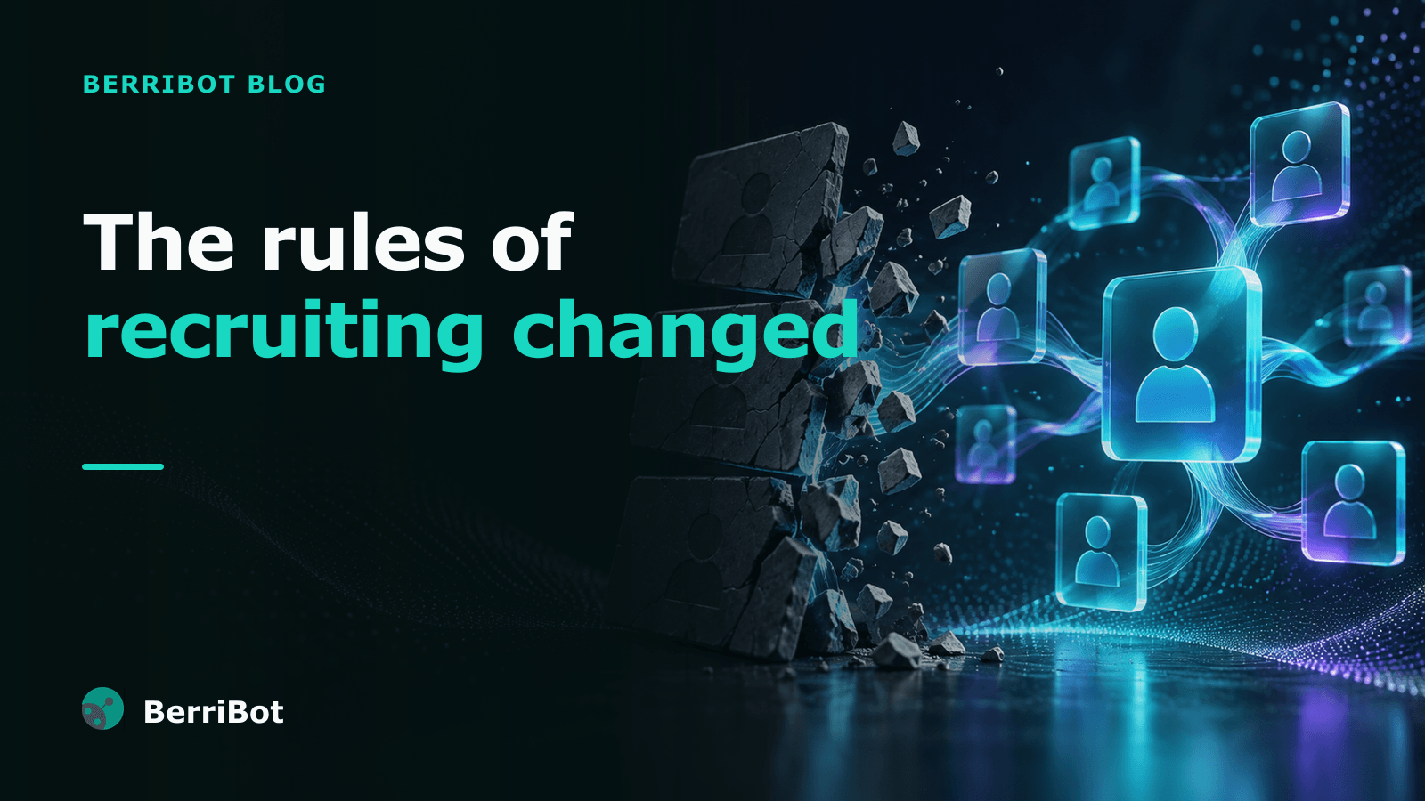Eight Rules of Recruiting That Changed with AI