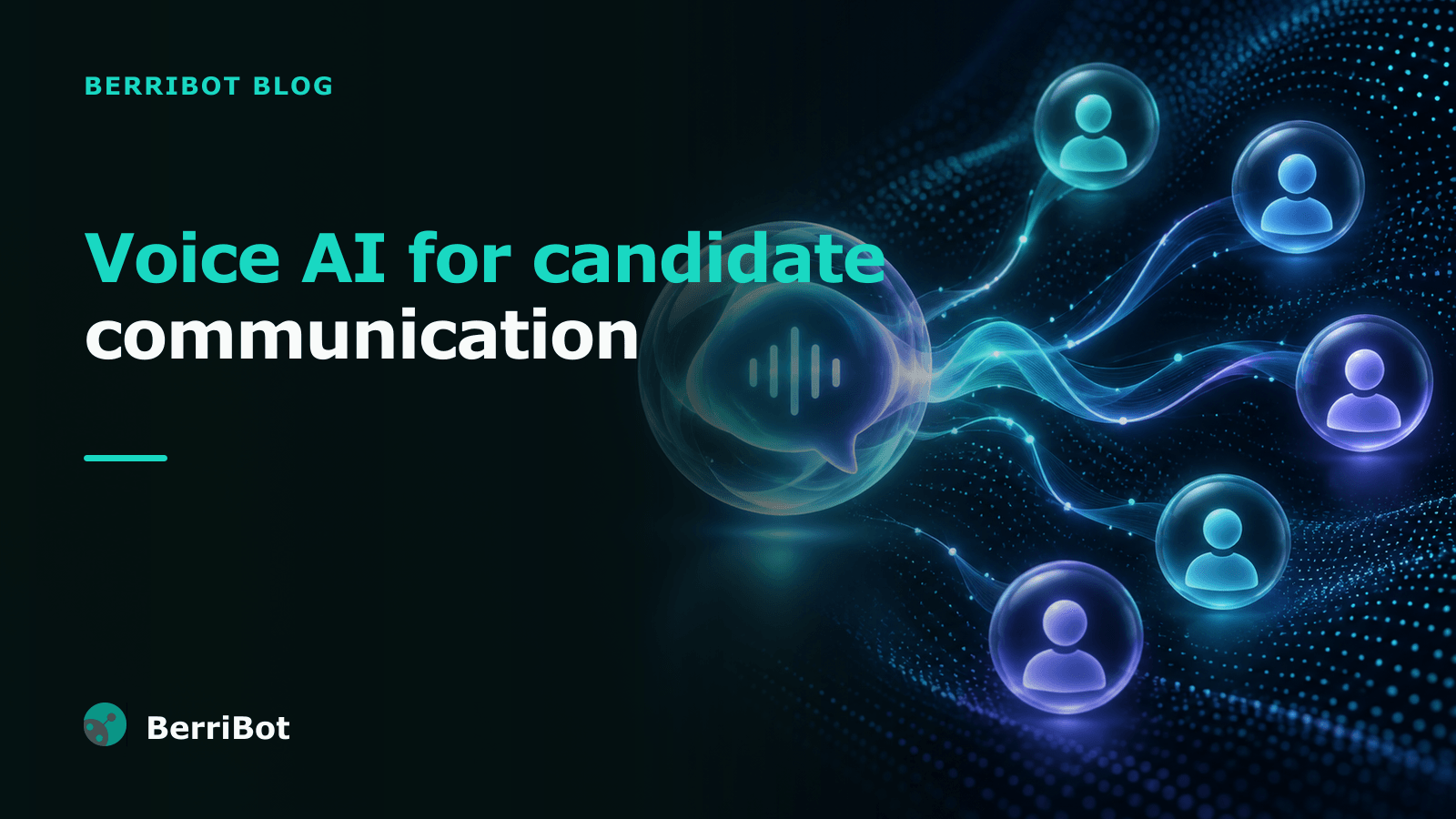 Voice AI for Candidate Communication: What It Fixes and What to Look For